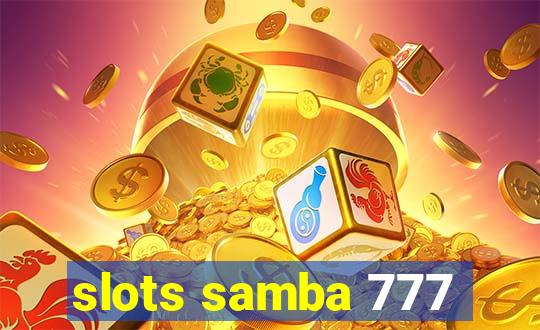 slots samba 777